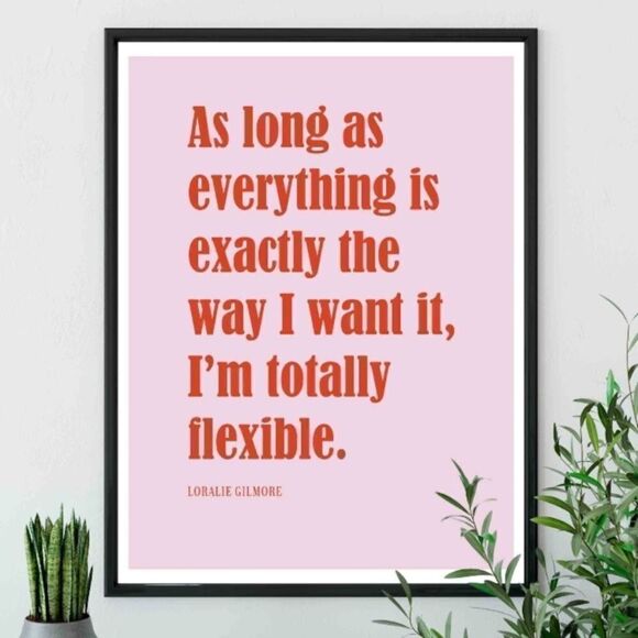 Gilmore Girls Lorelai Quote Print - Picture 2 of 4